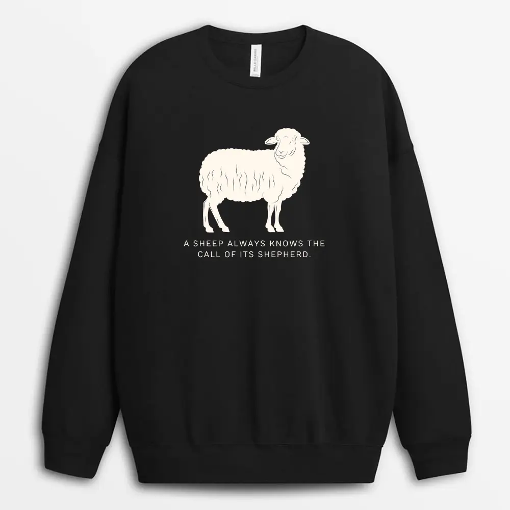 A Sheep Always Knows The Call Of Its Shepherd Veilxgap Sweatshirt - Black